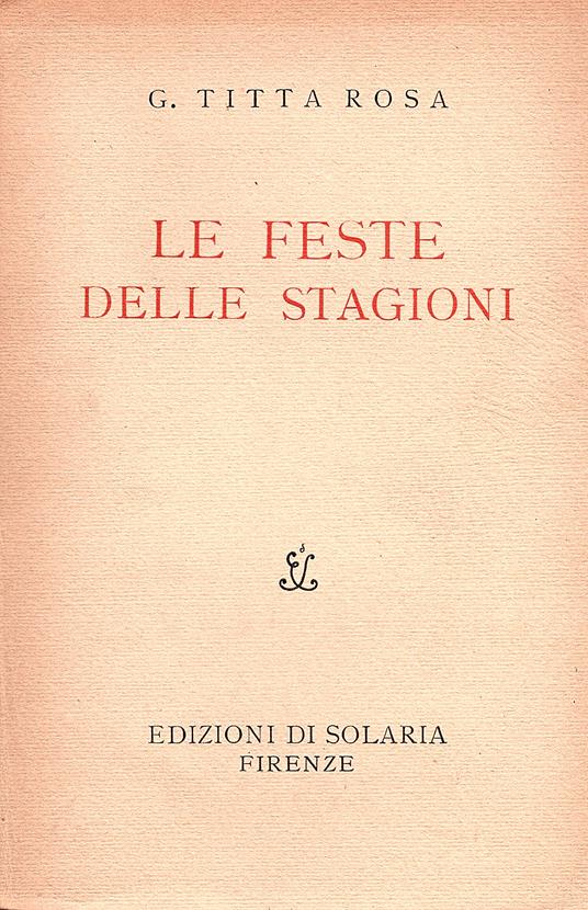 Le feste delle stagioni - Giovanni Titta Rosa - copertina