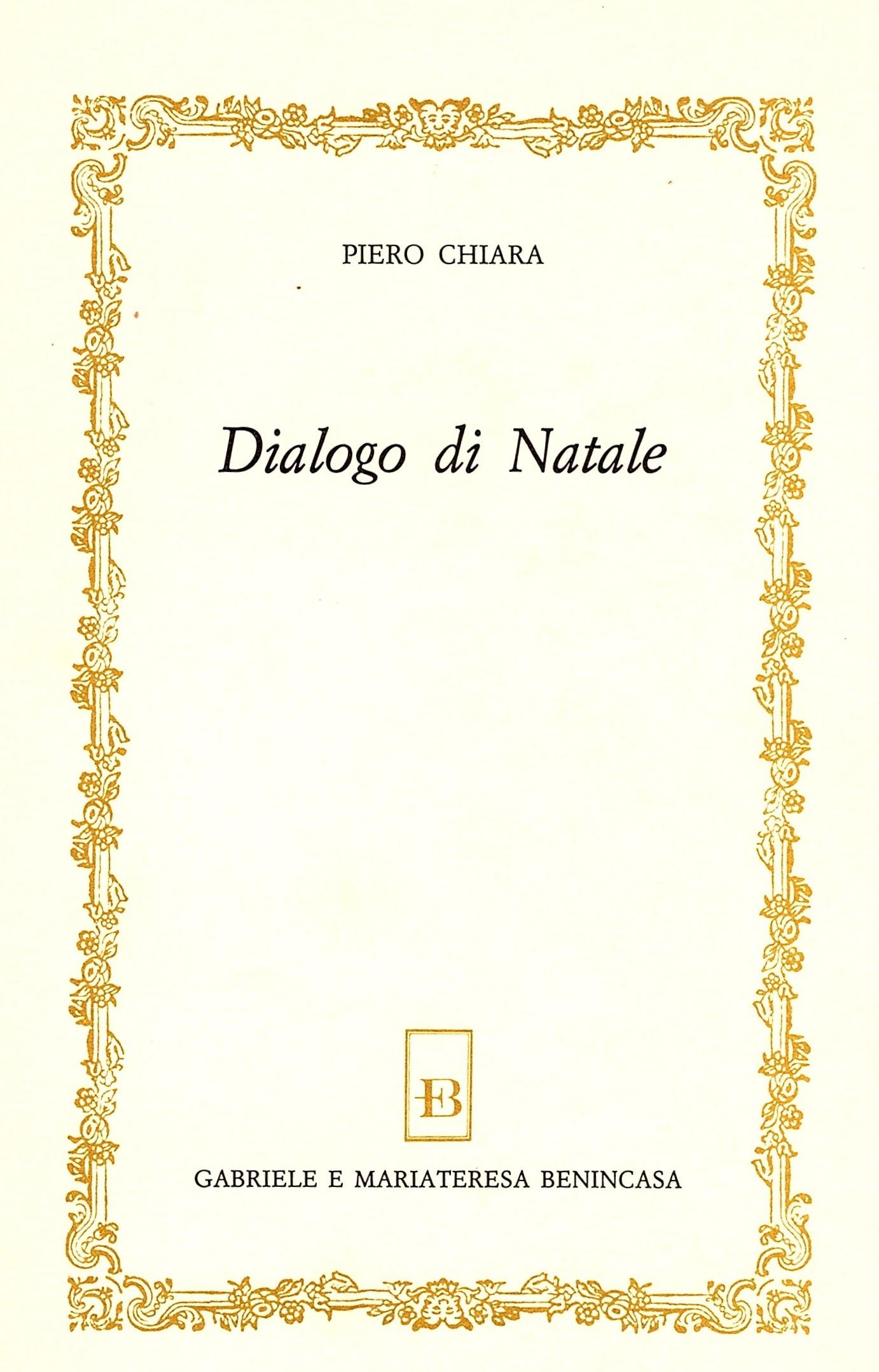 Dialogo di Natale. Con una nota esegetica di Padre Bartolemeo Sorge