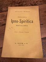 Trilogia Ipno - Spiritica Socialista. Parte I. Scienza Occulta