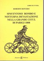 Spaventoso rombo e notturna devastazione nella grande città di Parigi 1808