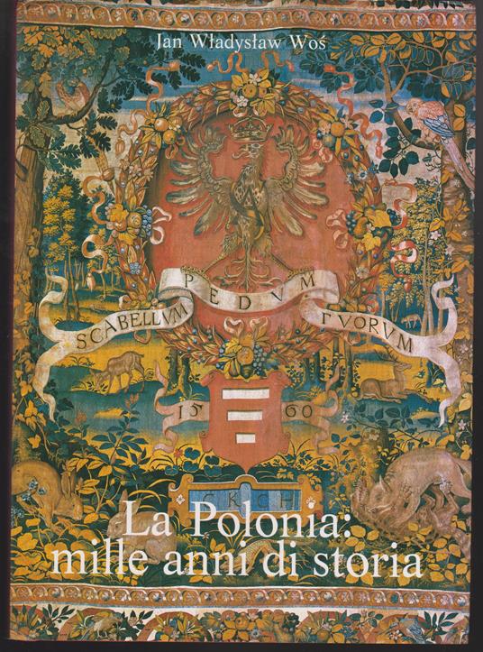 Polonia: mille anni di storia A cura di Paolo Bellini - Jan Wladyslaw Wos - copertina