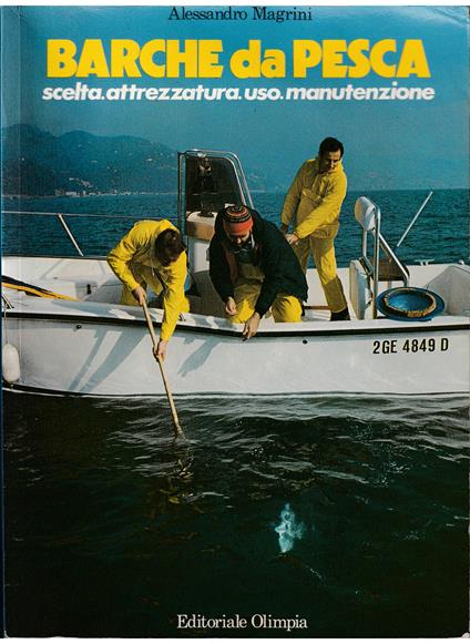 Barche da pesca Scelta Attrezzatura Uso Manutenzione - Alessandro Magrini - copertina