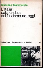 L' Italia dalla caduta del fascismo ad oggi