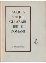 Gli Arabi ieri e domani