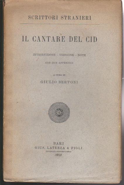 Il cantare del Cid Introduzione - versione - note con due appendici a cura di Giulio Bertoni - Anonimo - copertina