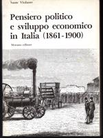 Pensiero politico e sviluppo economico in Italia (1861-1900) Antologia e saggi