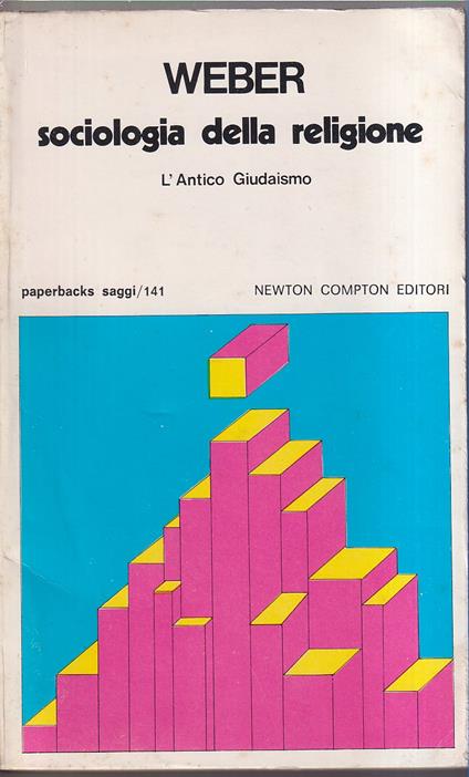 Sociologia della religione L'Antico Giudaismo - Max Weber - copertina