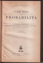 Calcolo delle probabilità Volume I Fondamenti della teoria Applicazioni alla statistica, alla toeria degli errori, alla balistica ed alla fisica III edizione interamente riordinata