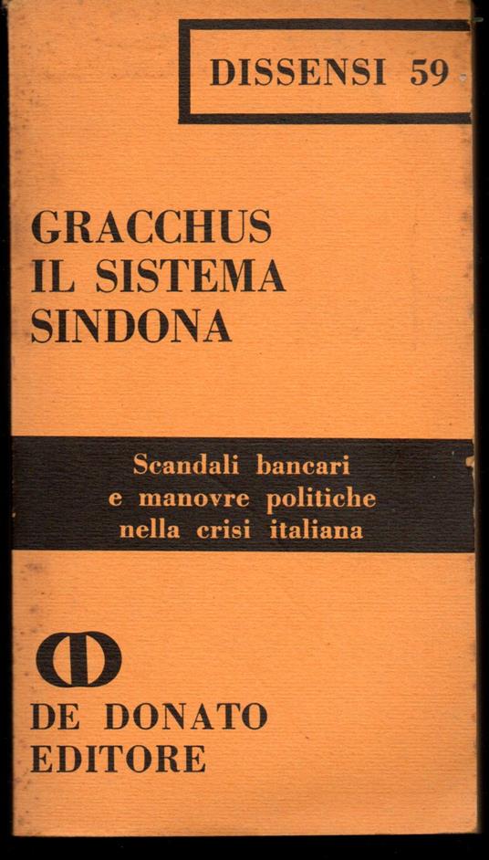 Il sistema Sindona Scandali bancari e manovre politiche nella crisi italiana (stampa 1975) - copertina