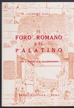 Il Foro Romano e il Palatino Con 2 piante e 40 illustrazioni