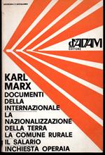 Documenti della Associazione Internazionale dei Lavoratori - La nazionalizzazione della terra e la comune rurale - Appunti sul salario - Inchiesta operaia (Scritti, documenti e lettere sulle lotte dei lavoratori)