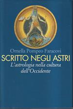 Scritto negli astri L'astrologia nella cultura dell'Occidente