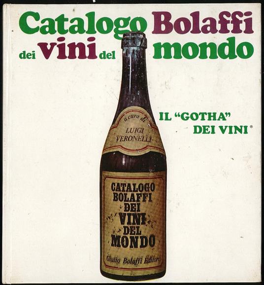 Catalogo Bolaffi dei vini del mondo - Luigi Veronelli - copertina