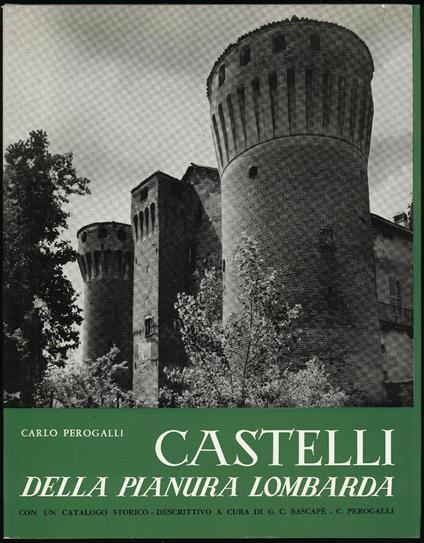 Castelli della pianura lombarda - Carlo Perogalli - copertina