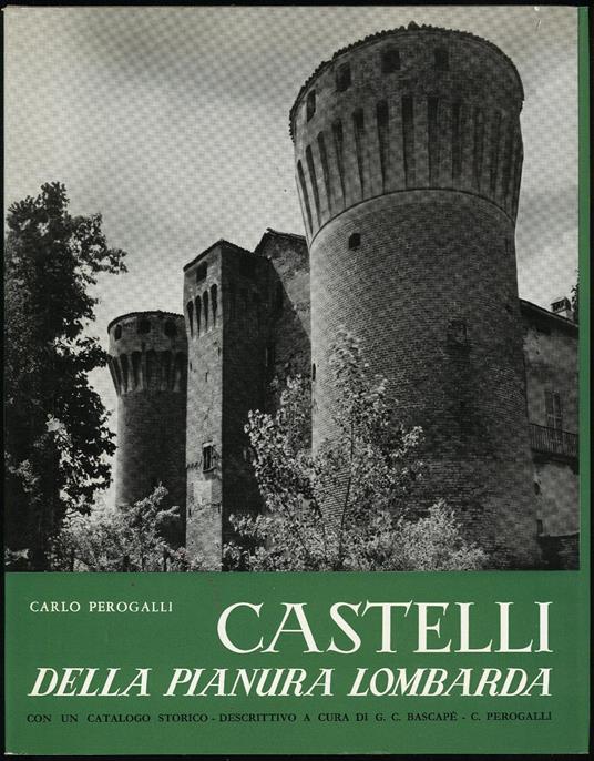 Castelli della pianura lombarda - Carlo Perogalli - copertina