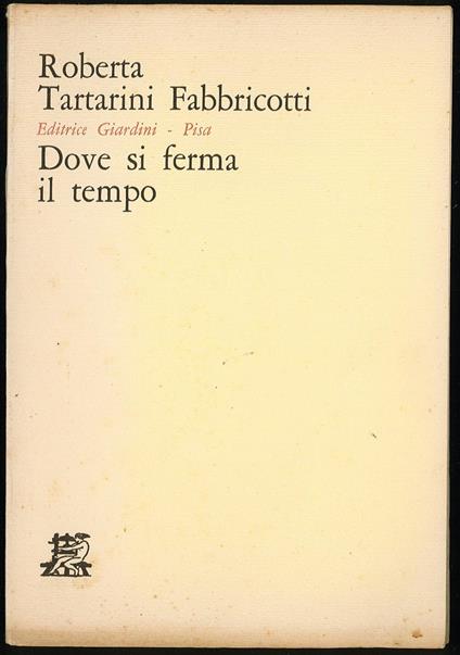 Dove si ferma il tempo - Roberta Tartarini Fabbricotti - copertina