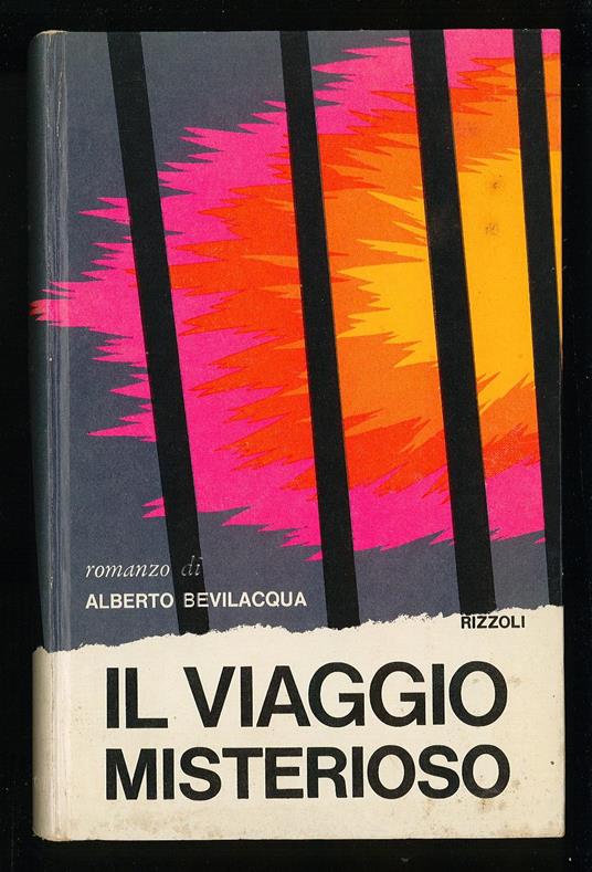 Il vaggio misterioso - Alberto Bevilacqua - copertina
