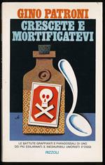 Crescete e mortificatevi