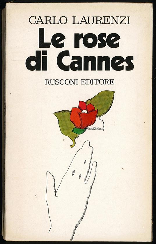 Le rose di Cannes - Carlo Laurenzi - copertina