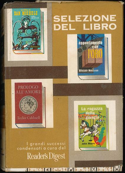 Selezione del libro. Prologo all'amore. La storia di San Michele. La ragazza della giungla. Appuntamento con l'oro - copertina