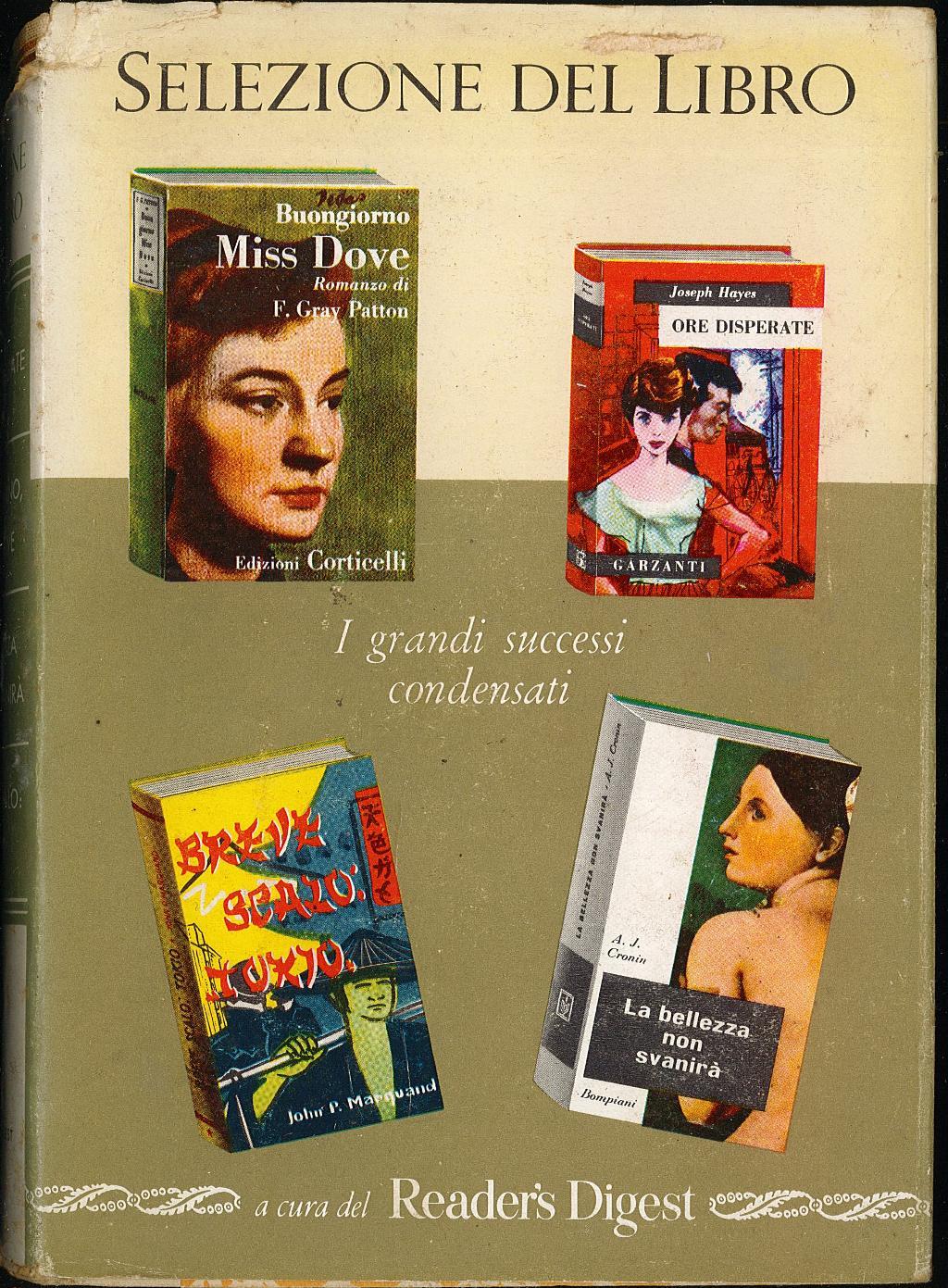 Selezione del libro. Ore disperate. Buongiorno, miss dove. La bellezza non svanirà. Breve scalo: Tokio