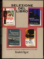 Selezione del libro. Il chirurgo. Il destino è il pilota. Caccia a un'ombra. Nove ore per Rama