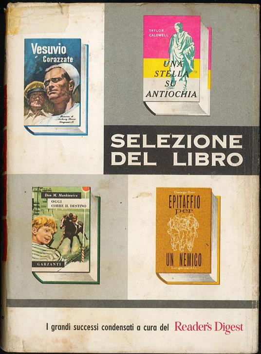 Selezione del libro. Vesuvio e corazzate. Una stella su Antiochia. Oggi corre il destino. Epitaffio per un nemico - copertina