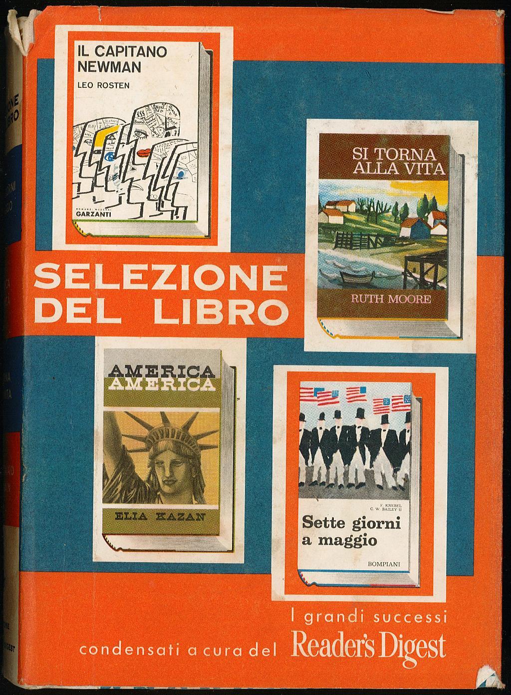 Selezione del libro. Sette giorni a maggio. America America. Si torna alla vita. Il capitano Newman