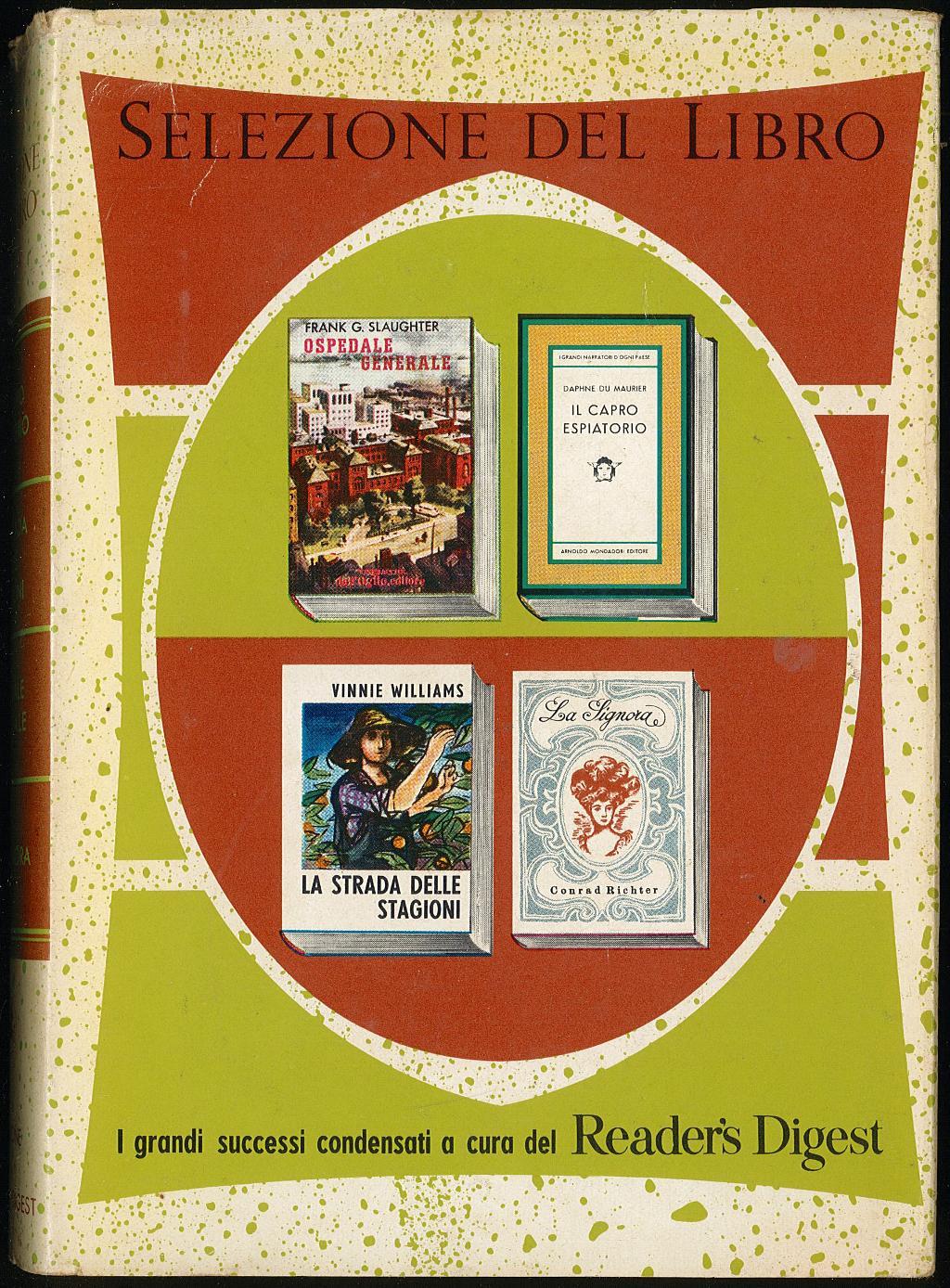 Selezione del libro. Il capro espiatorio. La strada delle stagioni. Ospedale generale. La signora