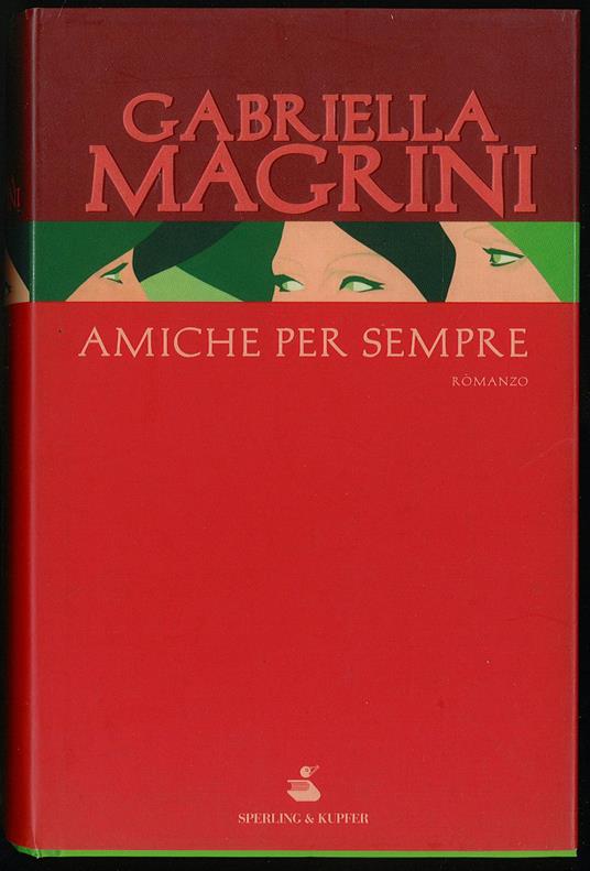 Amiche per sempre - Gabriella Magrini - copertina