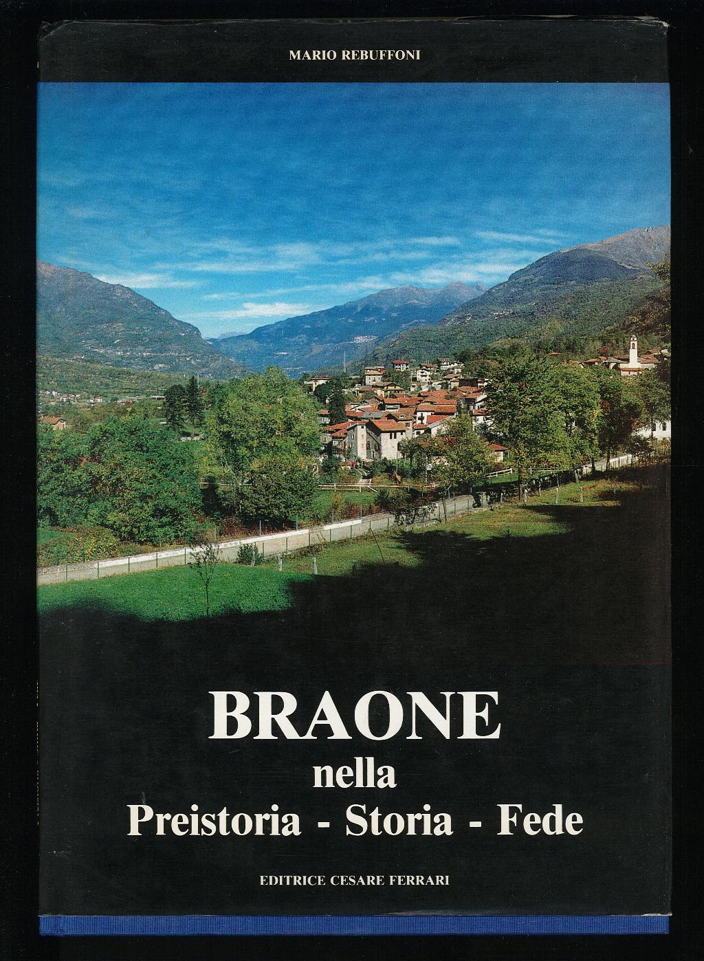 Braone nella preistoria - storia - fede