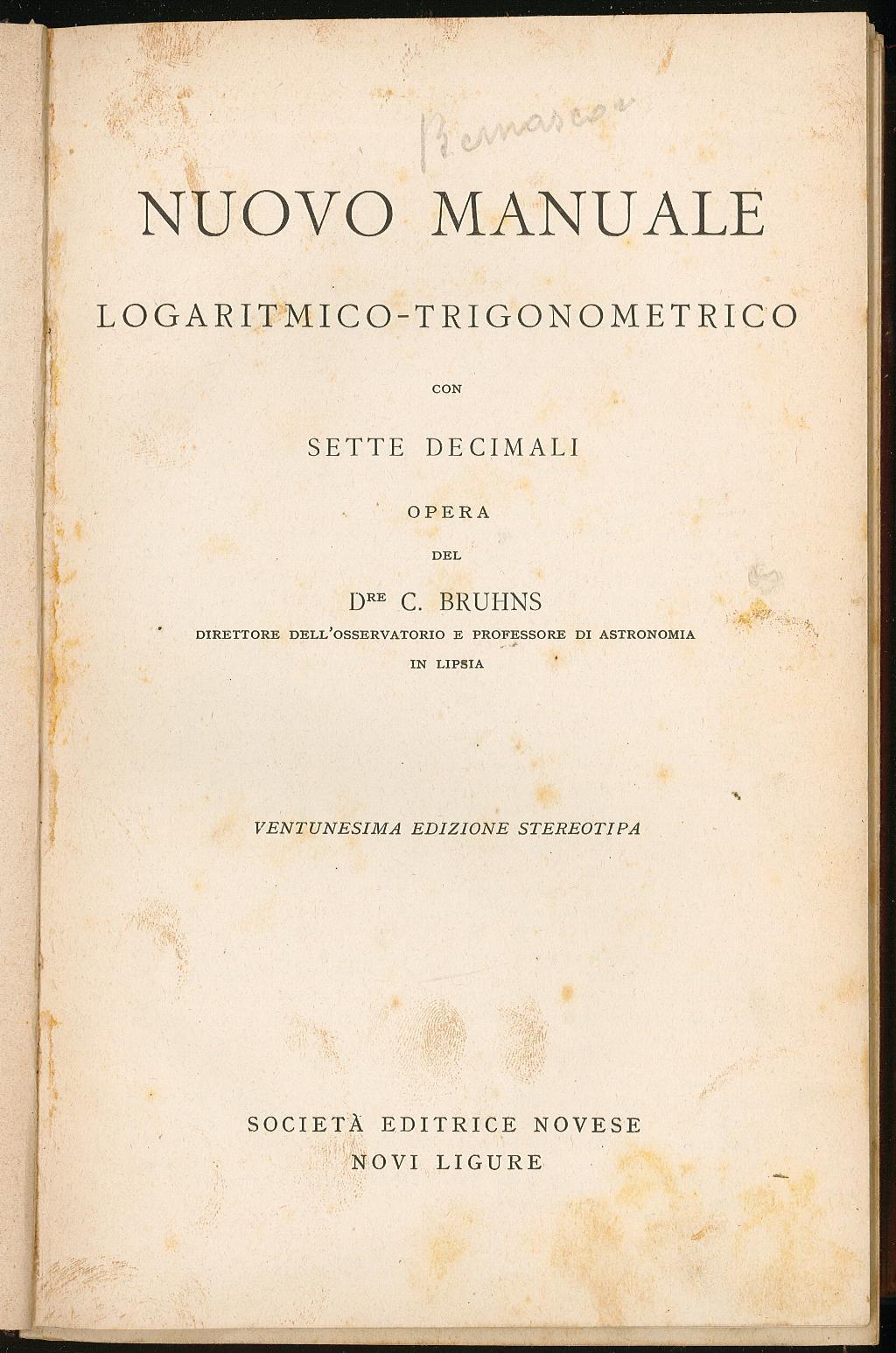 Nuovo manuale logaritmico-trigonometrico con sette decimali
