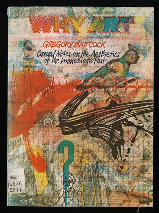 Why Art? Casual Notes on the Aesthetics of the Immediate Past - copertina