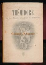 Themidore Ou mon histoire et celle de ma maitresse