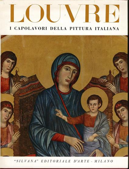 Museo derl Louvre. I capolavori della pittura Italiana - Germain Bazin - copertina