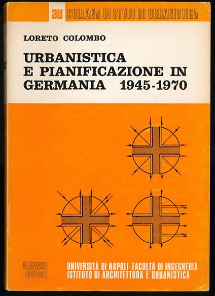 Urbanistica e pianificazione in Germania 1945-1970 - Loreto Colombo - copertina