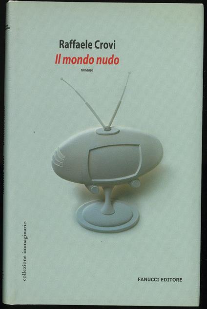 Il mondo nudo - Raffaele Crovi - copertina