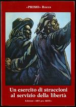 Un esercito di straccioni al servizio della libertà