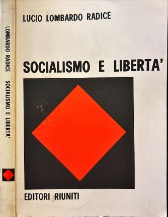 Socialismo e libertà - Lucio Lombardo Radice - copertina