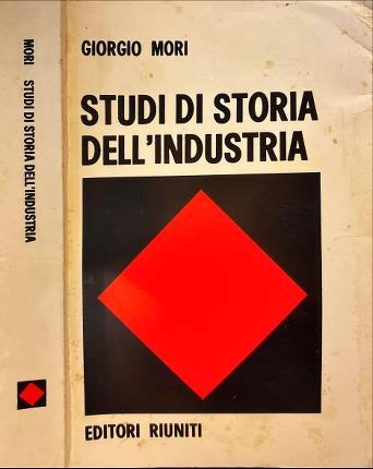 Studi di storia dell'industria - Giorgio Mori - copertina