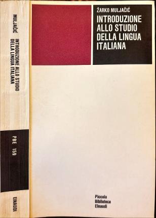 Introduzione allo studio della lingua italiana - Zarko Muljacic - copertina