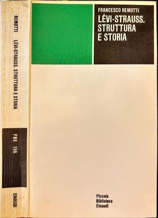 Lévi Strauss struttura e storia - Francesco Remotti - copertina
