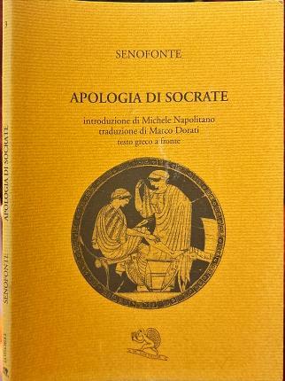 Apologia di Socrate. Senofonte - Senofonte - copertina