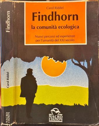 Findhorn la Comunità ecologica