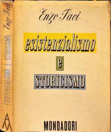 Esistenzialismo e storicismo - Enzo Paci - copertina