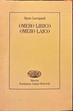 Omero lirico Omero laico