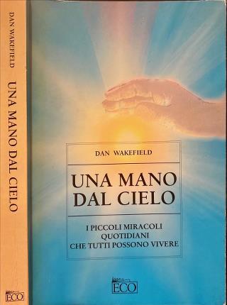 Una mano dal cielo - Dan Wakefield - copertina