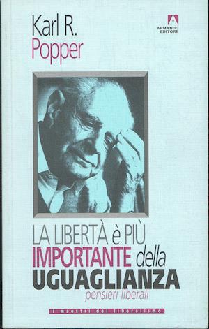 libertà è più importante dell'eguaglianza - Karl R. Popper - copertina