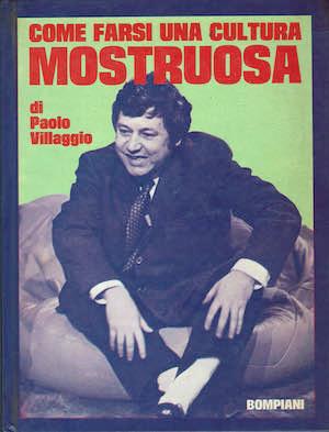 Come farsi una cultura mostruosa - Paolo Villaggio - copertina