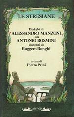 Le stresiane - Dialoghi di Alessandro Manzoni con Antonio Rosmini elaborati da Ruggero Bonghi
